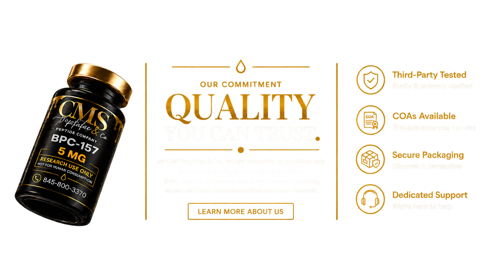 Our commitment: quality you can trust. Third-party tested, COAs available, secure packaging, dedicated support.